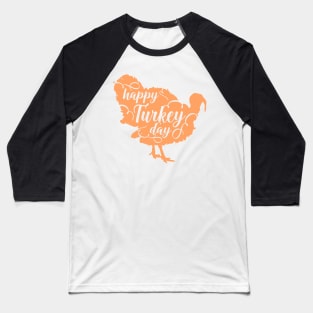 Happy turkey day Baseball T-Shirt